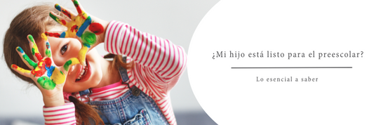 Preparando a tu Hijo para la Edad Preescolar: ¿Está Listo?