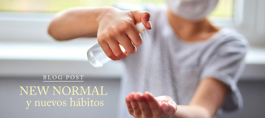NEW NORMAL y nuevos hábitos