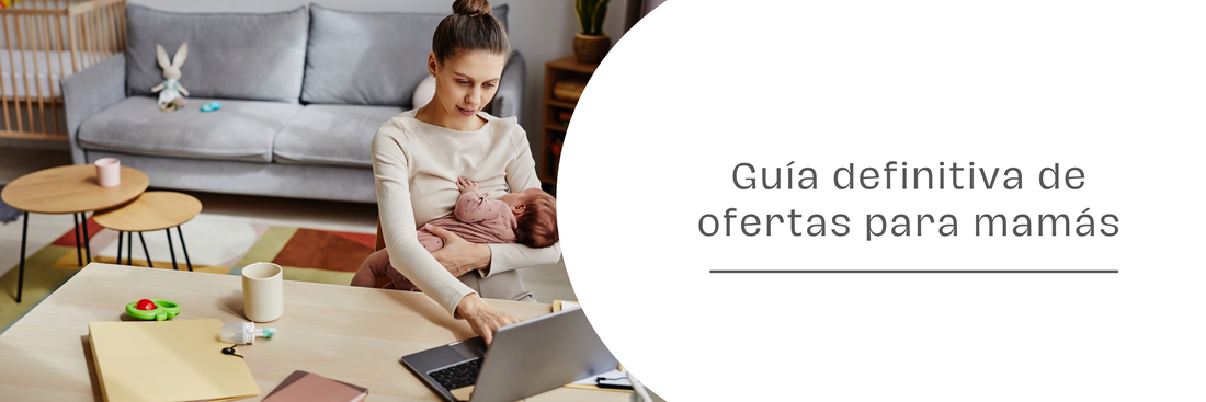 Guía definitiva de ofertas para mamás